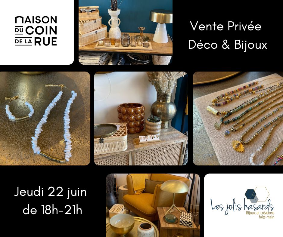 Vente Privée Déco & Bijoux - Jeudi 22 juin de 18h à 21h !